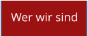 Wer wir sind