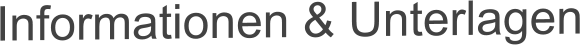Informationen & Unterlagen